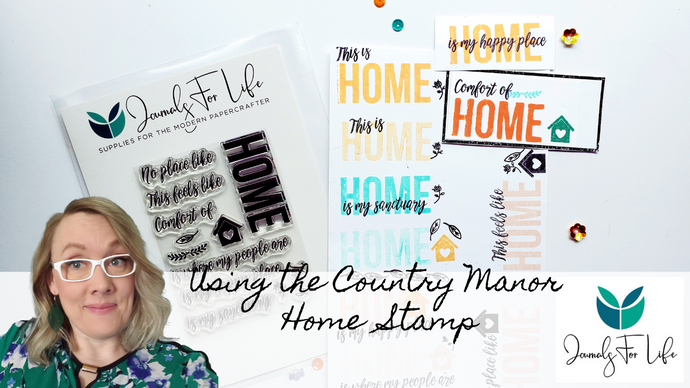 How to layer your stamps - using the Home stamp in Country Manor