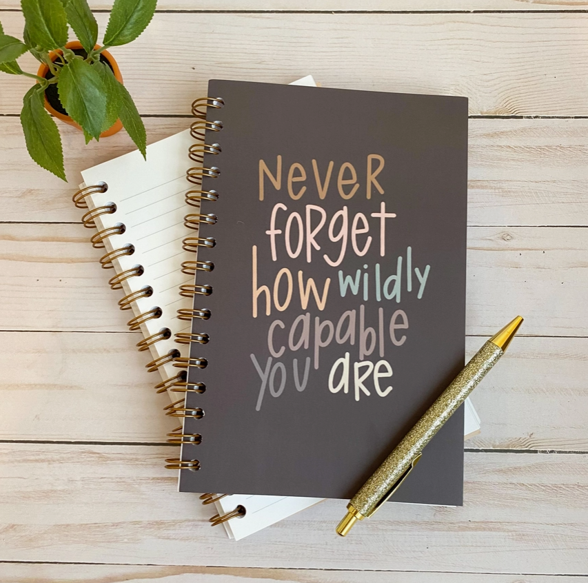 Never Forget How Wildly Capable You Are | Lined Journal | Sway Girls